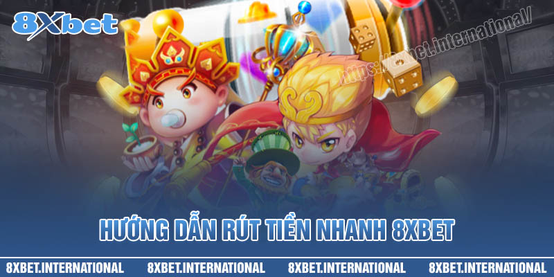 Rút tiền thưởng Slots game 8XBet nhanh chỉ 5 bước